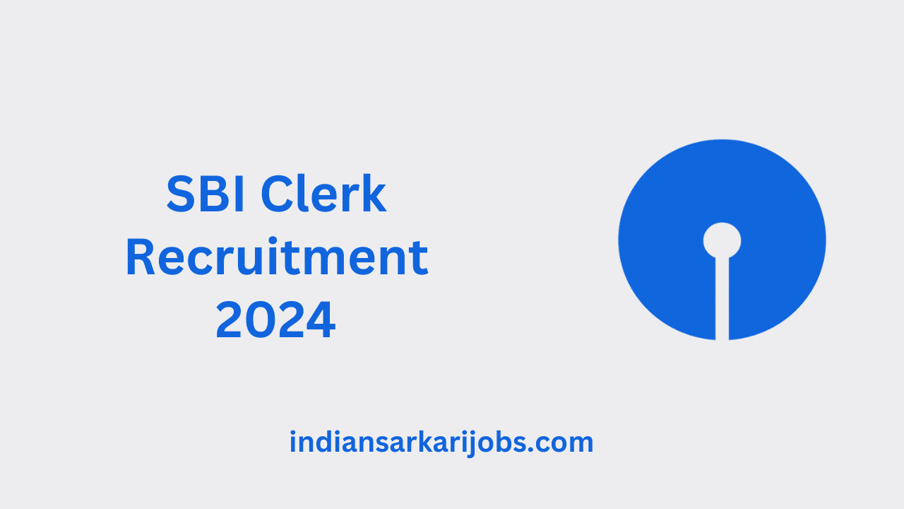 SBI Clerk Recruitment 2024