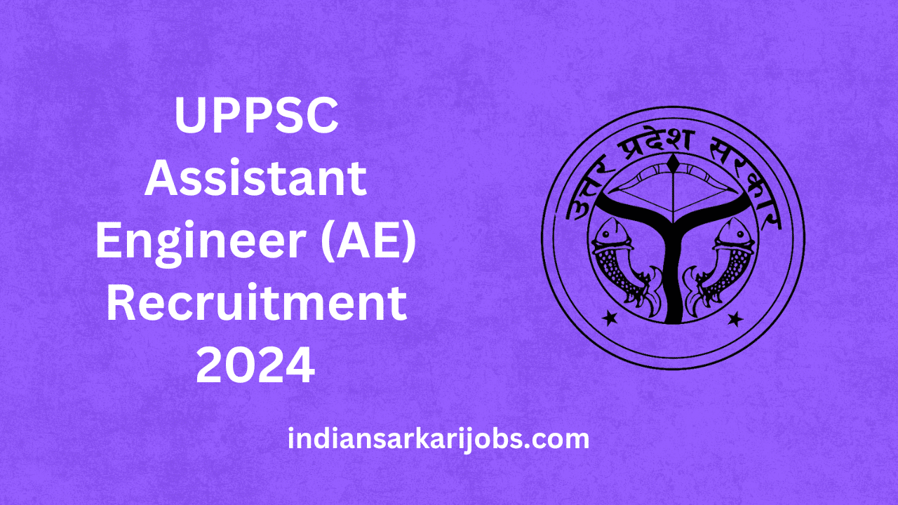 UPPSC Assistant Engineer (AE) Recruitment