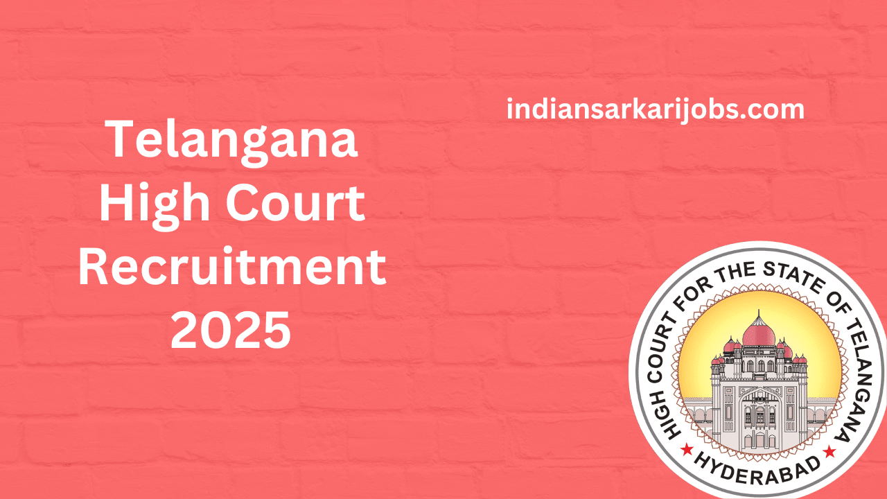 Telangana High Court Recruitment 2025