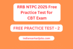 RRB NTPC 2025 Free Practice Test for CBT Exam with Answers