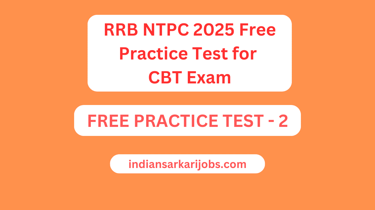 RRB NTPC 2025 Free Practice Test for CBT Exam with Answers