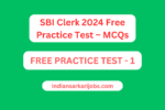 SBI Clerk 2024 Free Practice Test – MCQs