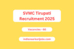 SVMC Tirupati Recruitment 2025